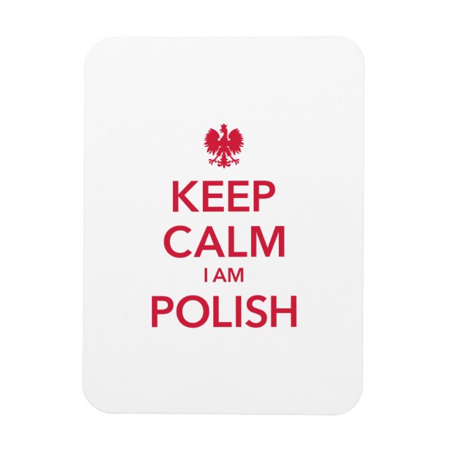 BEHALT CALM I AM POLISH MAGNET (Vertikal)