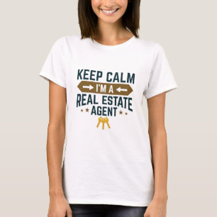 Behalt Calm I bin ein echter Anwesen Agent T-Shirt