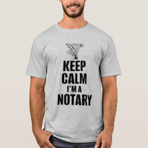 Behalt Calm I bin ein Notar Quill Pen und Dokument T-Shirt