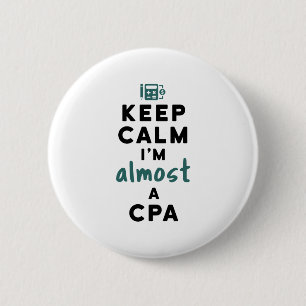 Behalt Calm I bin fast ein CPA-Future Accountant Button
