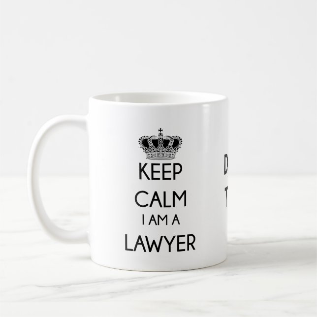 Behalt Calm, ich bin Rechtsanwältin Kaffeetasse (Links)