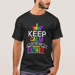 Behalt Calm Im The Gay Father Son Vater Daughter L T-Shirt