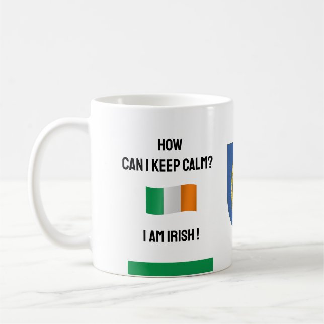 Behalt Calm Ireland & Funny Text, irische Flagge Kaffeetasse (Links)