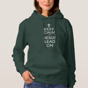Behalt Calm Lass Jesus Lead On - Christlich Religi Hoodie