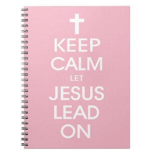 Behalt Calm Lass Jesus Lead On - Christlich Religi Notizblock