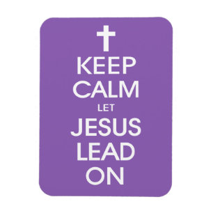 Behalt Calm Lass Jesus Lead On - Christlicher Glau Magnet