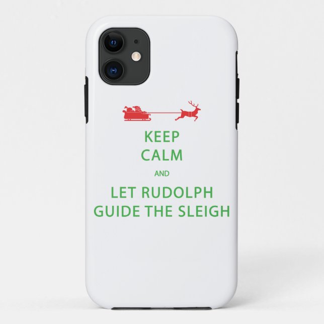 Behalt Calm Lass Rudolph Guide Sleigh Case-Mate iPhone Hülle (Rückseite)