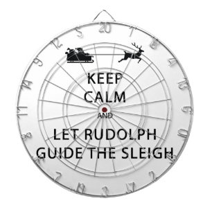 Behalt Calm Lass Rudolph Guide Sleigh Dartscheibe