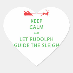 Behalt Calm Lass Rudolph Guide Sleigh Herz-Aufkleber