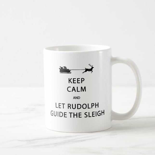 Behalt Calm Lass Rudolph Guide Sleigh Kaffeetasse (Rechts)