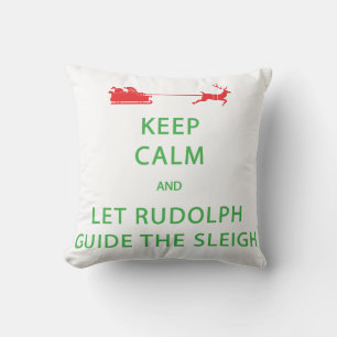 Behalt Calm Lass Rudolph Guide Sleigh Kissen
