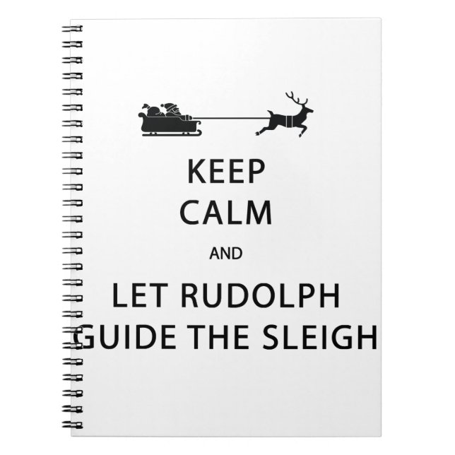 Behalt Calm Lass Rudolph Guide Sleigh Notizblock (Vorderseite)