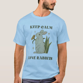 Behalt Calm - Liebe Kaninchen T - Shirt