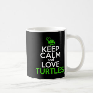 Behalt Calm Liebe Turtles Funny Turtle Lover Zitat Kaffeetasse
