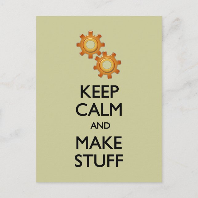 Behalt Calm Make Stuff Postkarte (Vorderseite)