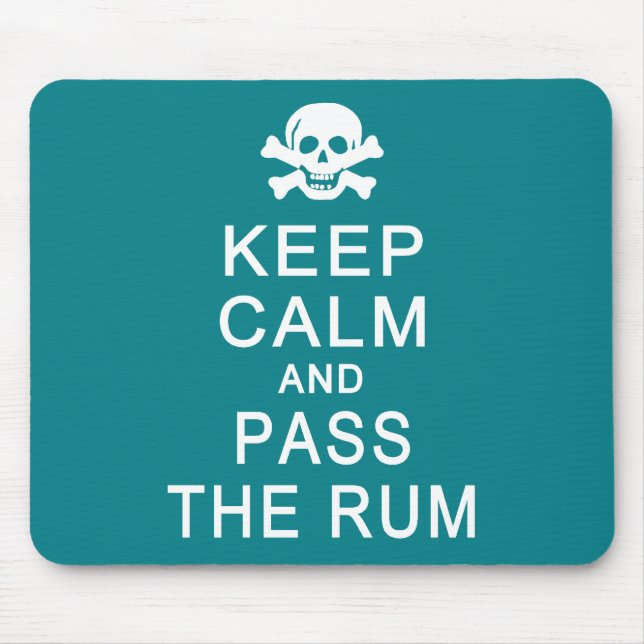 Behalt Calm & Pass Das Rum Mousepad (Vorne)