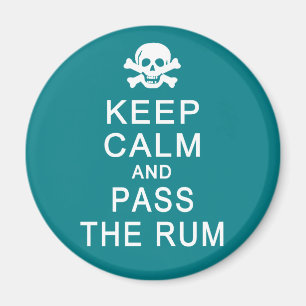 Behalt Calm & Pass den Rum-Magneten Magnet