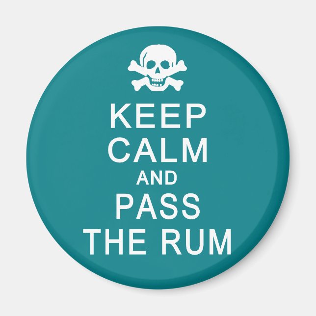 Behalt Calm & Pass den Rum-Magneten Magnet (Vorne)