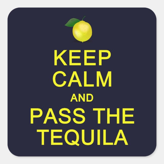 Behalt Calm & Pass The Tequila Aufkleber (Vorderseite)