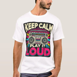 Behalt Calm Play it Loud T-Shirt