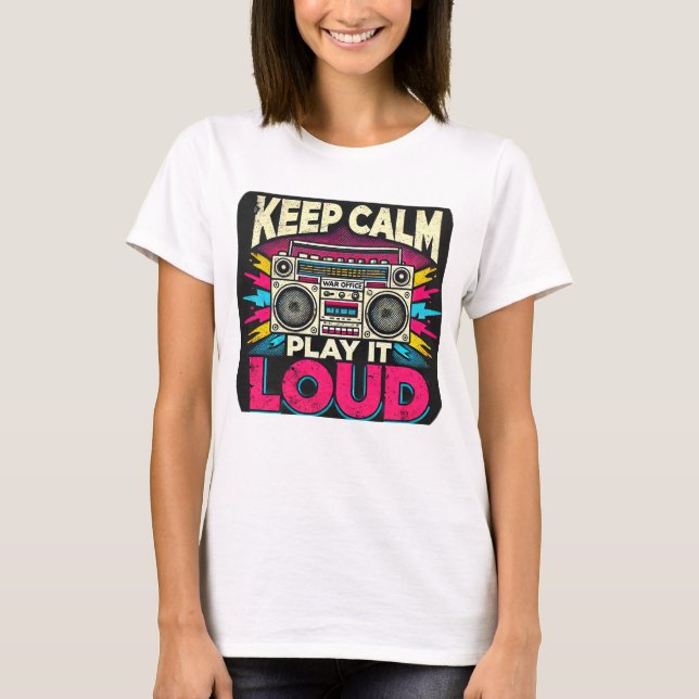 Behalt Calm Play it Loud T-Shirt (Vorderseite)