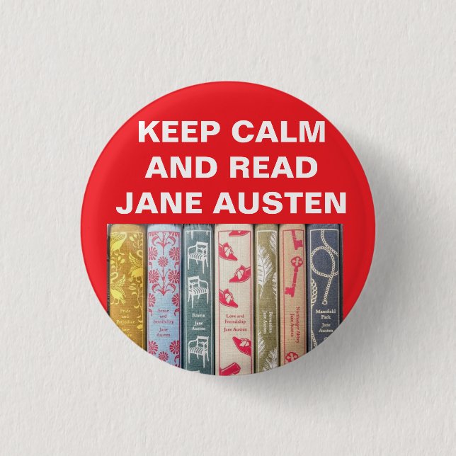 Behalt Calm, Read Jane Austen Button (Vorderseite)