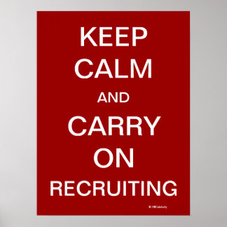 Behalt Calm Recruiting Funny HR Rekrutierung Sloga Poster