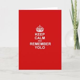 Behalt Calm & Remember YOLO Karte