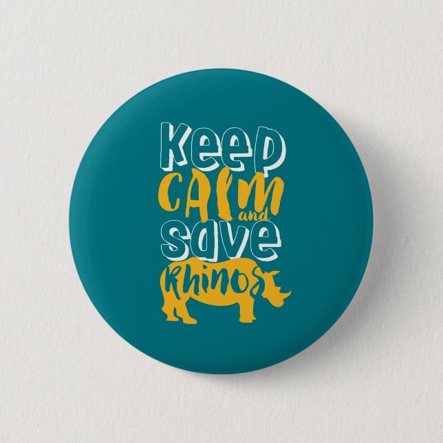Behalt Calm Rett Rhinos Wildlife Animal Rescue Button (Vorderseite)