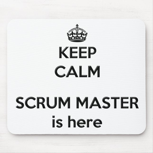 Behalt Calm Scrum Master Mousepad (Vorne)
