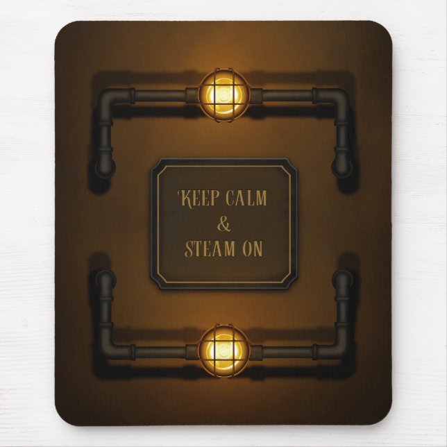 "Behalt Calm & Steam On" Steampunk Industrial Sign Mousepad (Vorne)