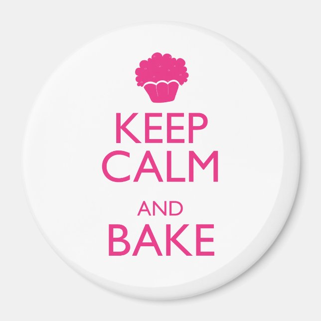 BEHALT CALM UND BAKE MAGNET (Vorne)