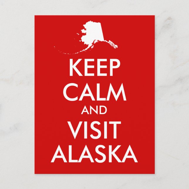 Behalt Calm und Besuch Alaska Postkarte (Vorderseite)