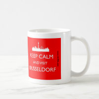Behalt Calm und Besuch Dusseldorf - - Tasse