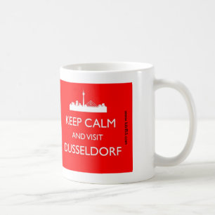 Behalt Calm und Besuch Dusseldorf - - Tasse