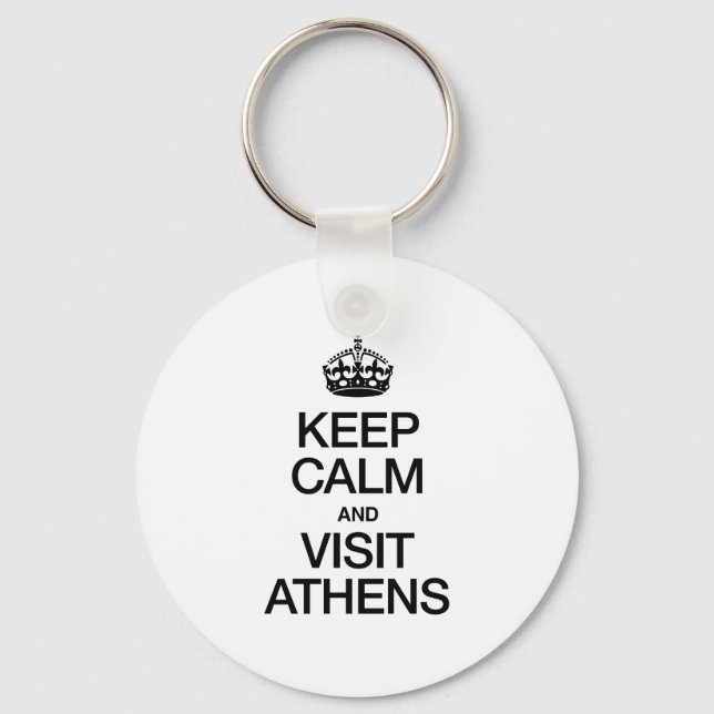 BEHALT CALM UND BESUCHEN ATHENS SCHLÜSSELANHÄNGER (Vorderseite)