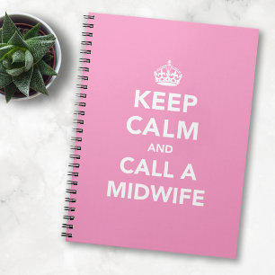 Behalt Calm und Call a Midwomen Notebook Notizblock