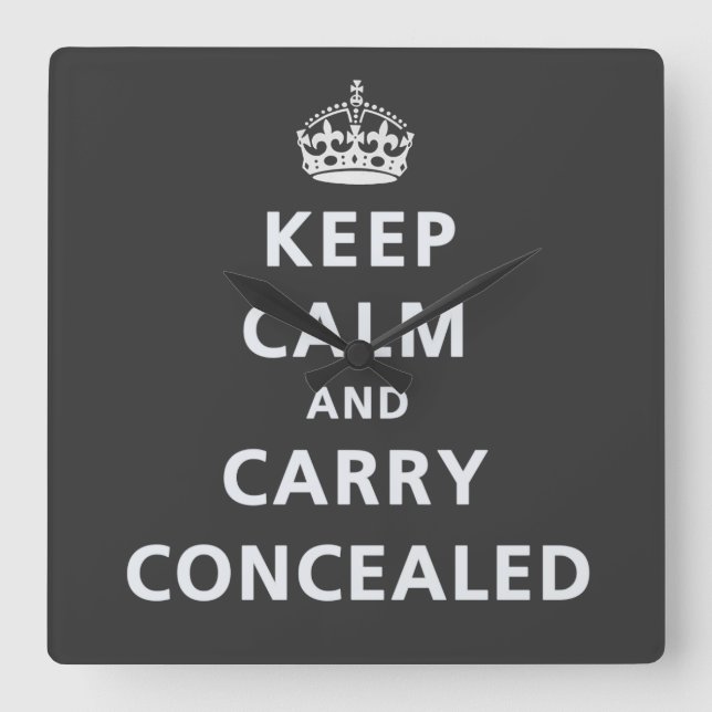 Behalt Calm und Carry Concealed Quadratische Wanduhr (Vorderseite)