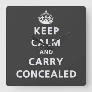 Behalt Calm und Carry Concealed Quadratische Wanduhr