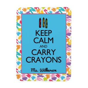 Behalt Calm und Carry Crayons Magnet