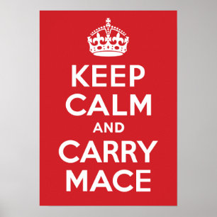Behalt Calm und Carry Mace Poster