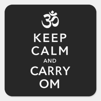 Behalt Calm und Carry Om Motivierend Team Quadratischer Aufkleber