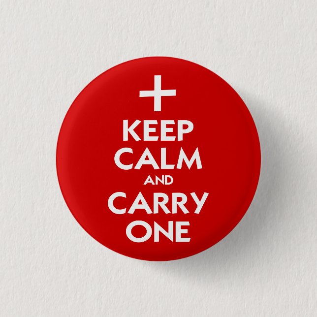 Behalt Calm und Carry One Button (Vorderseite)