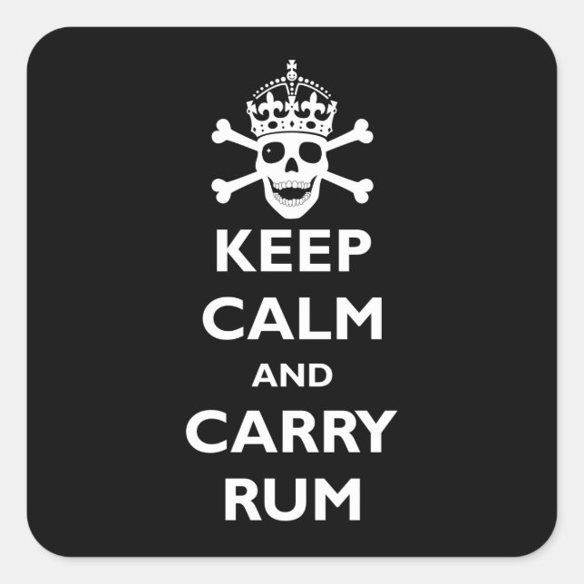 Behalt Calm und Carry Rum Quadratischer Aufkleber (Vorderseite)