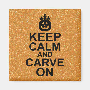 Behalt Calm und Carve auf Halloween Pumpkin Magnet