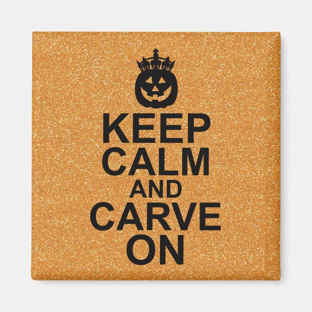 Behalt Calm und Carve auf Halloween Pumpkin Magnet (Vorne)