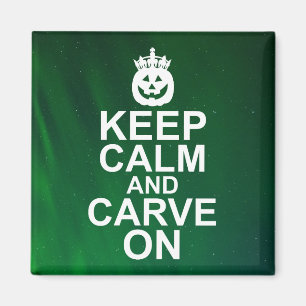 Behalt Calm und Carve auf Halloween Pumpkin Magnet