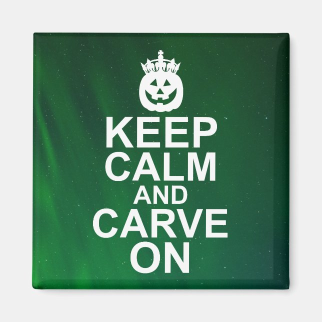 Behalt Calm und Carve auf Halloween Pumpkin Magnet (Vorne)