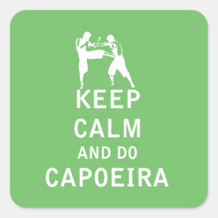 Behalt Calm und Do Capoeira Quadratischer Aufkleber
