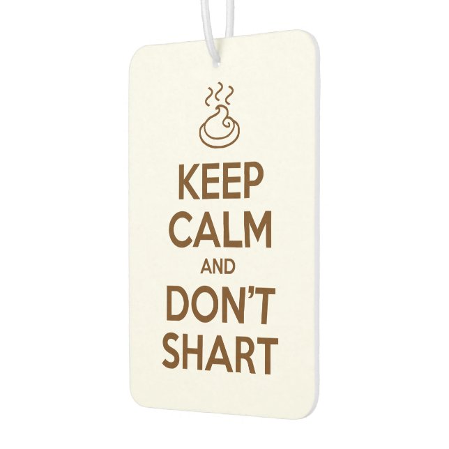 Behalt Calm und Don't Shart Autolufterfrischer (Links)